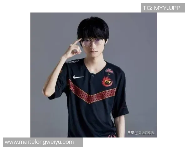 聚焦FPX战队近期状态分析与未来发展展望MBA