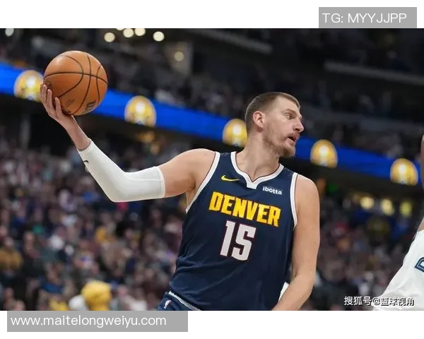 约基奇三双成就历史新高掘金稳居西部第一位置